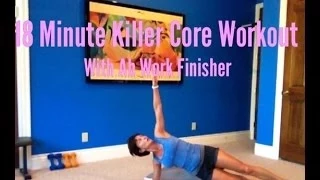 18 Minute Killer Core Workout with Ab Work Finisher, Workout #171