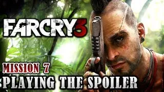 Far Cry 3 Walkthrough - Mission 7: Playing The Spoiler (Xbox 360 / PS3 / PC)