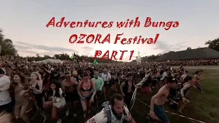 Adventures With Bunga: OZORA Festival Part 1