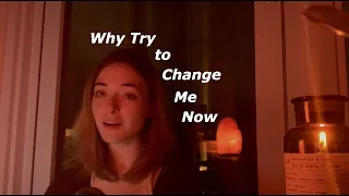 Why Try To Change Me Now - Cover