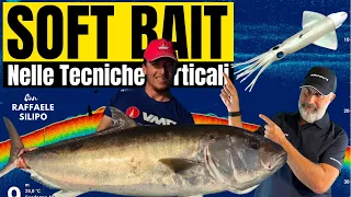 🦑SOFT BAIT🦑: La guida definitiva di una tecnica verticale per la pesca dalla barca