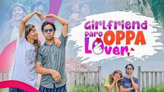 Girlfriend Paro Oppa Lover | jerry limbu