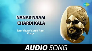 Nanak Naam Chardi Kala | Bhai Gopal Singh Ragi | Old Punjabi Songs | Punjabi Songs 2022