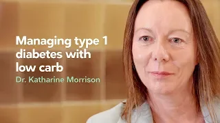 [Preview] Managing type 1 diabetes with low carb - Dr. Katharine Morrison