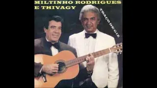 Miltinho Rodrigues e Thivagy - Na hora do beijo