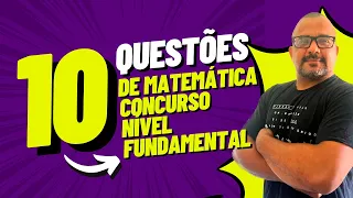 10 Questões Recorrentes em Concursos Públicos Para Nível Fundamental