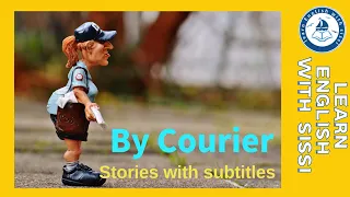 Learn English Through Story ★ Subtitles:  By Courier. #learnenglishthroughstory #audio