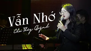 Vẫn Nhớ - Tuấn Hưng | Chu Thúy Quỳnh Cover | Live at phòng trà Bến Thành