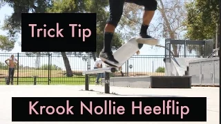 How To Crook Nollie Heelflip!