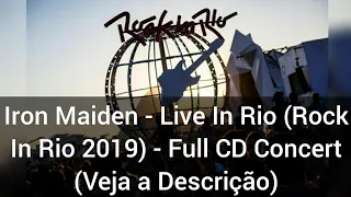 Iron Maiden - Live In Rio (Rock In Rio 2019) - Full CD Concert (Veja a Descrição)