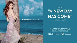 Celine Dion - A New Day Has Come (Radio Edit) (Dolby Atmos Stems)