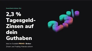 Scalable Capital 2.3% Zinsen | Warum es sich für die meisten nicht lohnt!