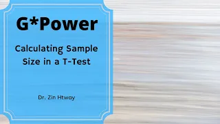G*Power: Calculating Sample Size in a T-Test