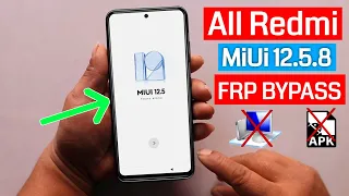 All Mi Redmi MiUi 12.5.8 Frp Bypass / Unlock Google Account Lock Without Pc/Without Apk