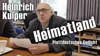 Gedicht auf Plattdeutsch: "Heimatland" - Heinrich Kuiper (Heimatdichter)