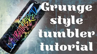 Grunge style tumbler tutorial