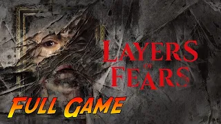 Layers of Fear 2023 | Complete Gameplay Walkthrough - All Stories - Full Game | No Commentary