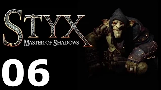 Styx: Master of Shadows 06 Akenash's Atrium 2/4 | Атриум Акенаша 2/4  [Goblin]
