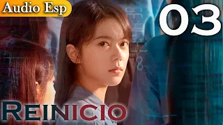 【Doblado al Español】Reinicio EP03 | Reset | 开端