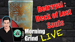 Betrayal: Deck of Lost Souls Unboxing and Initial Impressions - Morning Grind # 431 (24 Mar 2024)