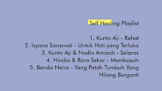 Self Healing Playlist (With Lyrics) Part 2 - Indonesia Song