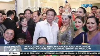 Pangulong Duterte, pinanuood ang mga pinoy na nagtanghal sa Cultural show sa Moscow