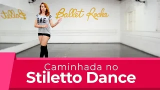 Exercício para o Stiletto Dance - Caminhada Lateral