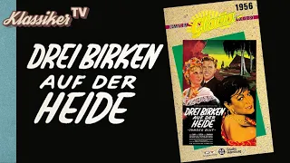 Drei Birken auf der Heide / Junges Blut (1956) | Ganzer Film🎥