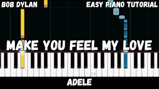 Adele - Make You Feel My Love (Easy Piano Tutorial)