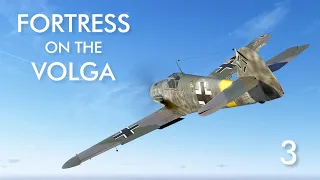 IL-2 Great Battles - Fortress on the Volga Campaign - Episode 3