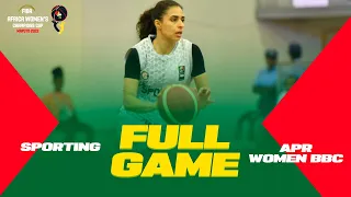 Sporting v APR WOMEN BBC | FIBA ​​​​Africa Women's Champions Cup 2022