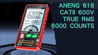 ANENG 616 CATII600V,6000 COUNTS,TRUE RMS ,SMART PHONE TYPE MULTIMETER.MADE IN CHINA.