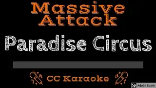 Massive Attack • Paradise Circus (CC) [Karaoke Instrumental Lyrics]