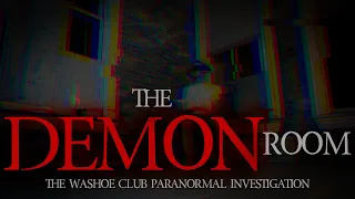 The Demon Room | The Washoe Club Paranormal Investigation