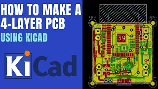 KiCad Tutorial -  How to make a 4 layer PCB in #KiCad