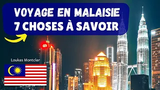 Voyage en Malaisie (Kuala Lumpur) : 7 choses à savoir avant de partir (ou pas)