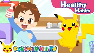 Wash Your Hands with Pikachu | Healthy Habits Song | Pokémon Song | Pokémon Kids TV