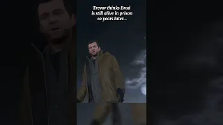 Trevor still thinks Brad is alive 😳 #gta5 #grandtheftauto #shortsfeed #viral #shorts #recommended