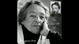 "The Cutter-Off Of Water" by Marguerite Duras