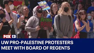 UW campus protests: Pro-Palestine protesters meet with Board of Regents | FOX 13 Seattle