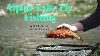 FLY FISHING COLORADO HIGH ALPINE LAKES | What's in our Pack? pt. 1