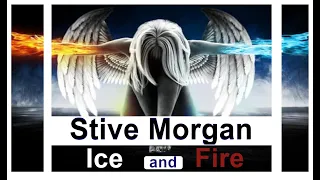 Stive Morgan -  Ice and Fire (Remix)