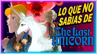 EL ULTIMO UNICORNIO: HISTORIA Y CURIOSIDADES 🦄