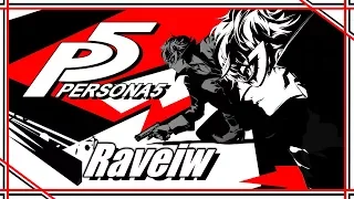 Raveiw • #5 • | Persona 5 обзор |