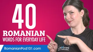 40 Romanian Words for Everyday Life - Basic Vocabulary #2