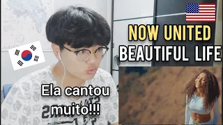 Coreano reagindo a Now United - Beautiful Life | REACTION