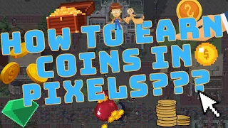 PIXELS | HOW TO EARN COINS???? | TIPS AND TRICKS