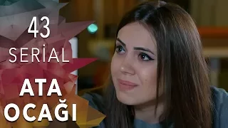 Ata Ocağı (43-cü seriya)