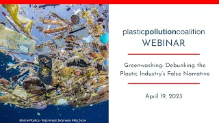 Greenwashing: Debunking the Plastic Industry’s False Narrative