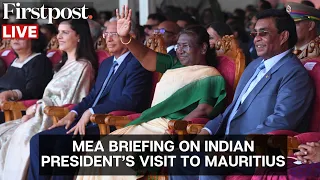 MEA LIVE: Special Briefing by Foreign Secretary on the State Visit of India's President to Mauritius